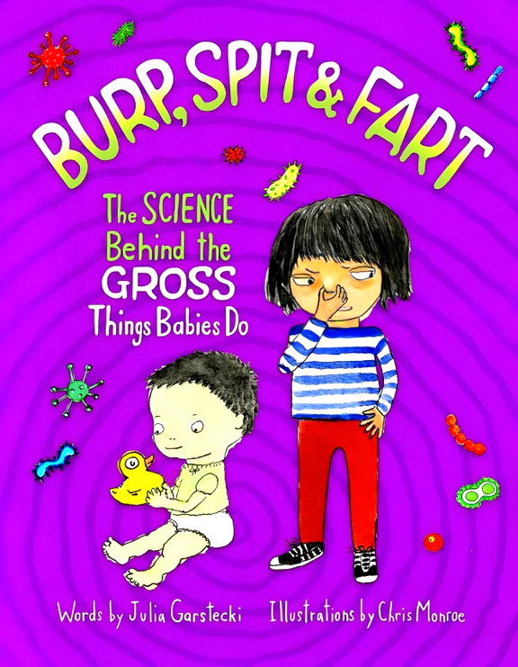 Burp, Spit & Fart: The Science Behind the Gross Things Babies Do